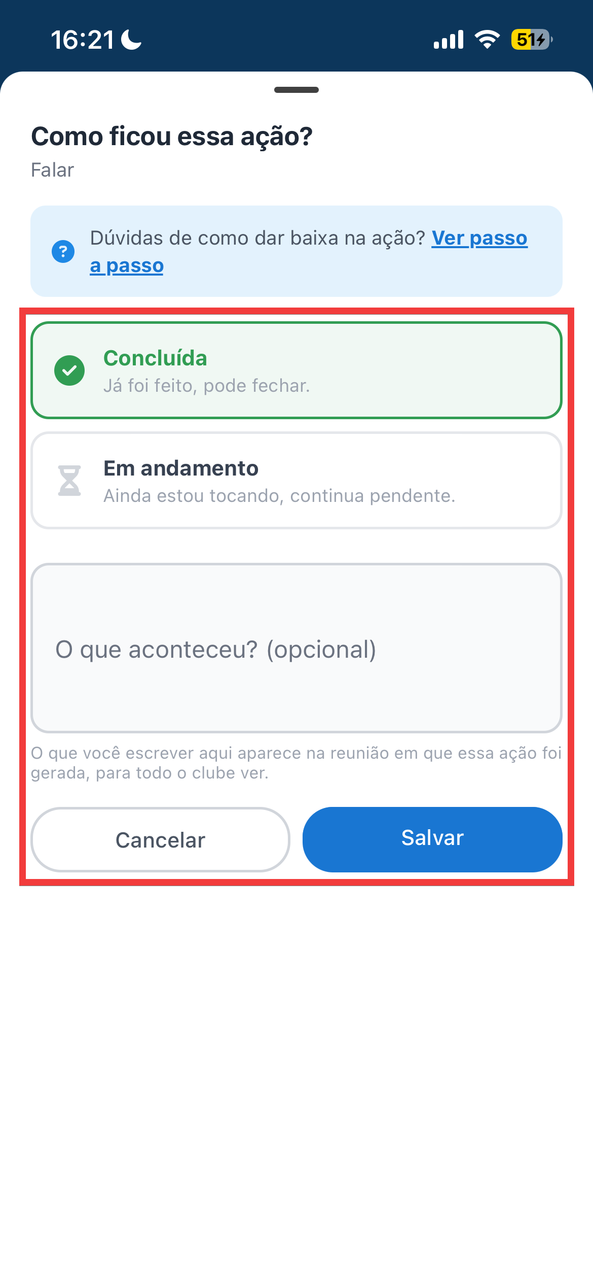 A pergunta "Como ficou essa ação?"